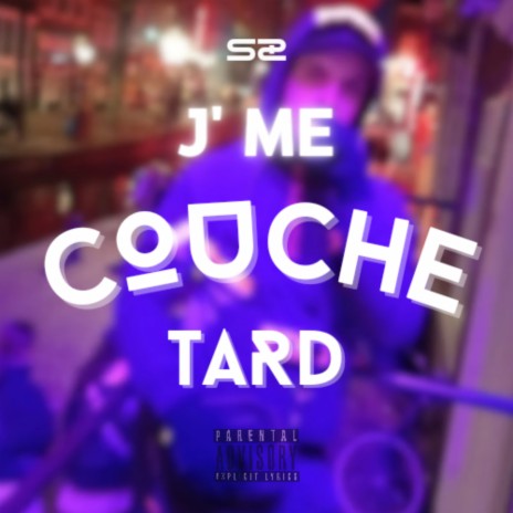 J'me couche tard | Boomplay Music