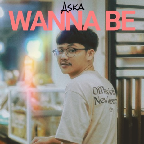 Wanna Be | Boomplay Music