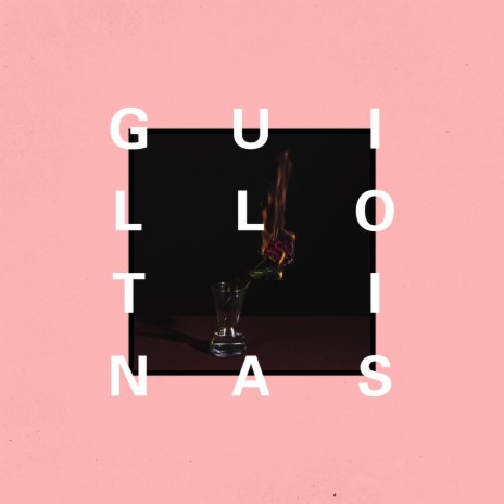 Guillotinas | Boomplay Music