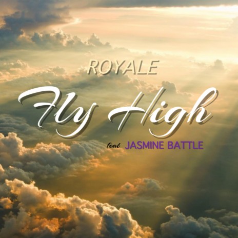 Fly High ft. Jasmine Battle | Boomplay Music
