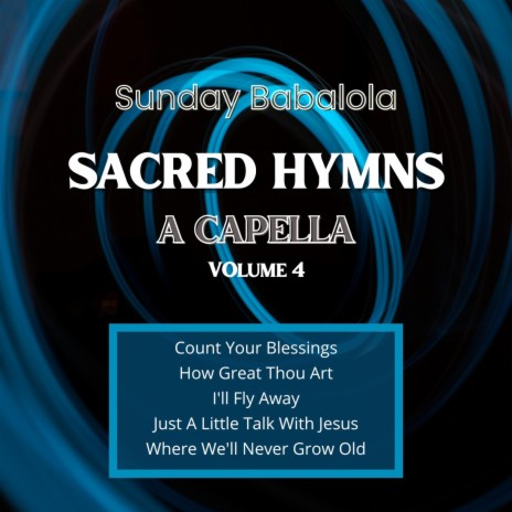 Sacred Hyms, Vol. 4 | Boomplay Music