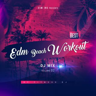 Best EDM Beach Workout DJ Mix 2021 Vol. 2