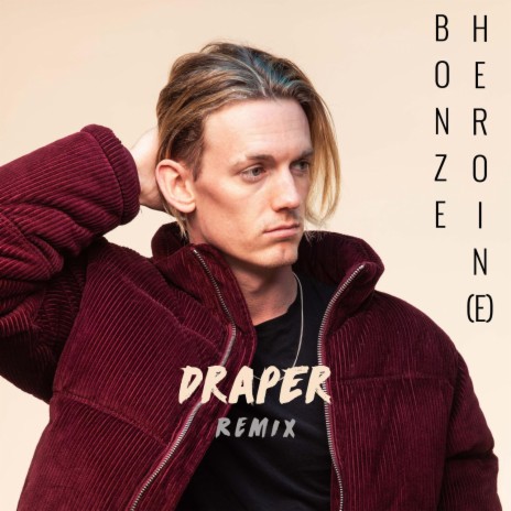 Heroin(e)(Draper Remix) | Boomplay Music