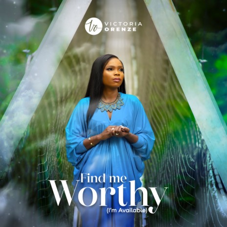 Find Me Worthy (I'm Available) | Boomplay Music
