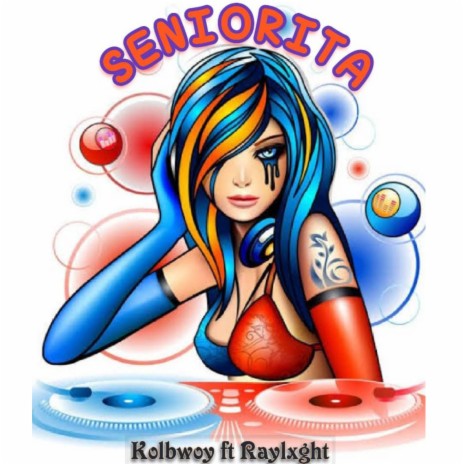 Seniorita ft. Raylxght | Boomplay Music