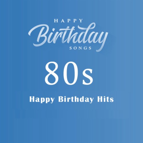 80's Sound (Birthday Song) | Boomplay Music