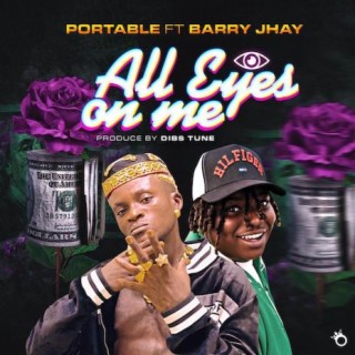 All Eyes On Me ft. Barry Jhay lyrics | Boomplay Music