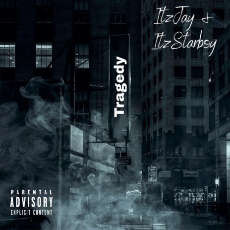 Tragedy ft. ItzStarboyy | Boomplay Music
