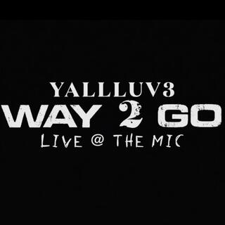 Way 2 Go (Live)