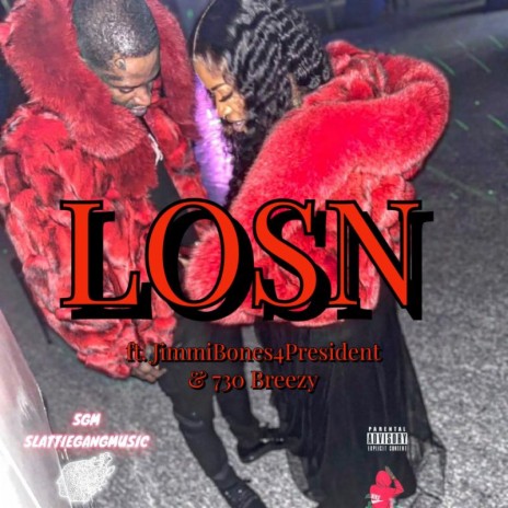 LOSN ft. Jimmibones4president & 730 Breezy | Boomplay Music