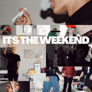 It's The Weekend lyrics | Boomplay Music