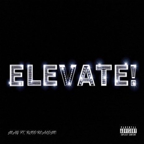 Elevate ft. Rico Realone | Boomplay Music