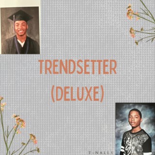 Trendsetter (Deluxe)