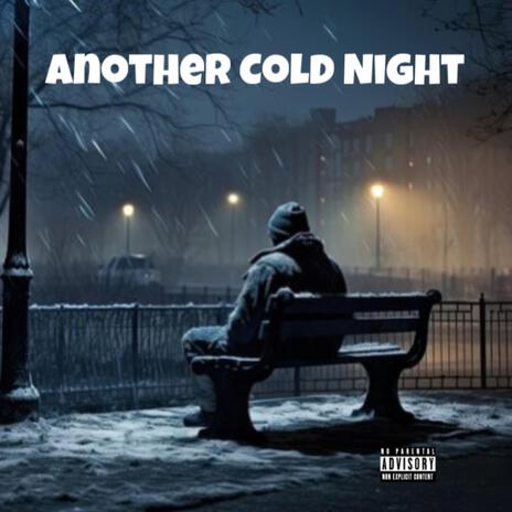 Another cold night | Boomplay Music