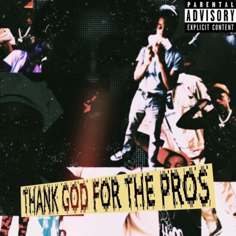 Thank God For The Pros, Pt. 1 | Boomplay Music