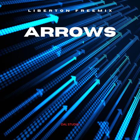 Arrows | Boomplay Music