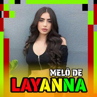 MELÔ DE LAYANNA 2025 REGGAE SENSAÇÃO