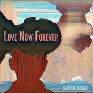 Love Now Forever