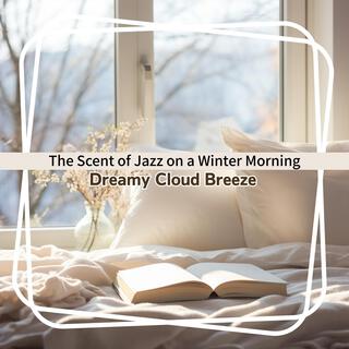 The Scent of Jazz on a Winter Morning