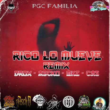 Rico lo mueve (Drox Escobar, Ascko M.O.B., MKZ Y Cas el as del flow) | Boomplay Music