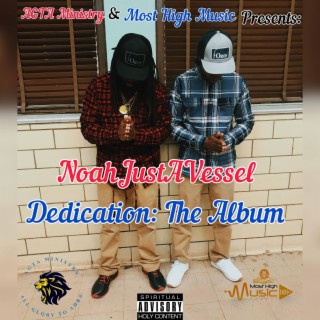 AGTA Ministry & Most High Music Presents: Dedication: The Album