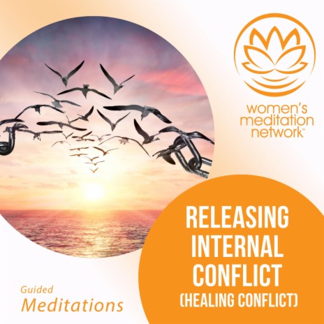 Releasing Internal Conflict (Healing Conflict)