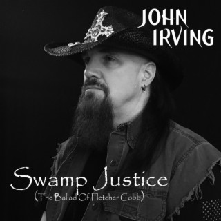 Swamp Justice (The Ballad of Fletcher Cobb)