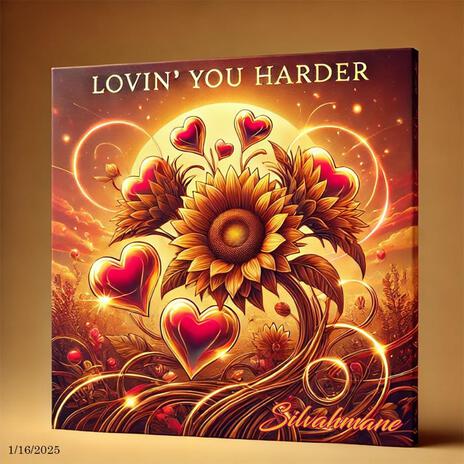 Lovin' You Harder | Boomplay Music