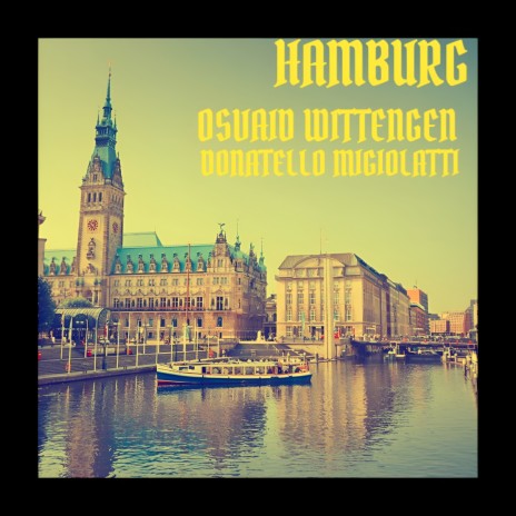 Hamburg ft. OSVAID WITTENGEN