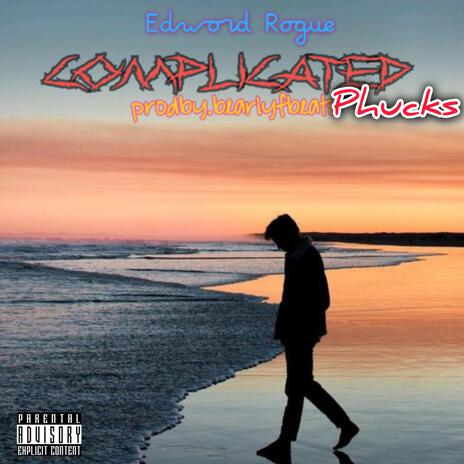 COMPLICATED PHUCKS (prodby.Bearlyfbeatz) | Boomplay Music