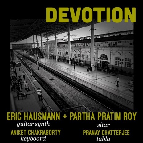 Devotion (feat. Partha Pratim Roy, Aniket Chakraborty & Pranay Chatterjee) | Boomplay Music