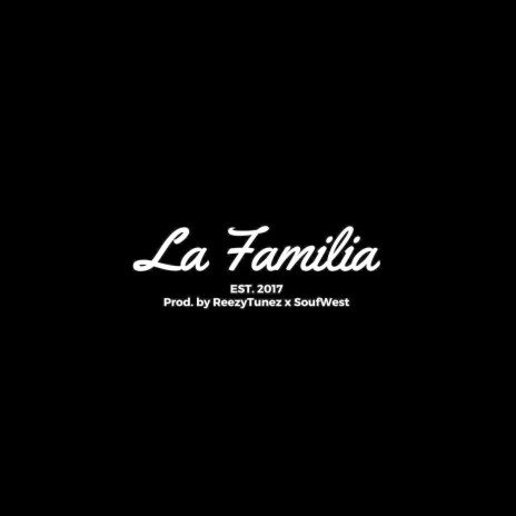 La Familia | Boomplay Music