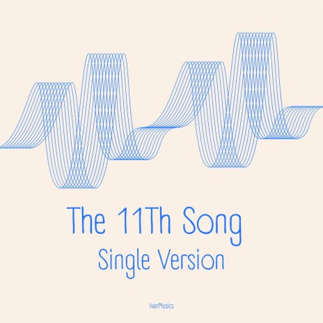 The 11Th Song (Single Version) | Boomplay Music