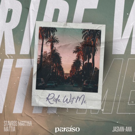 Ride Wit Me ft. MATTIA & Jasmin-Ann | Boomplay Music