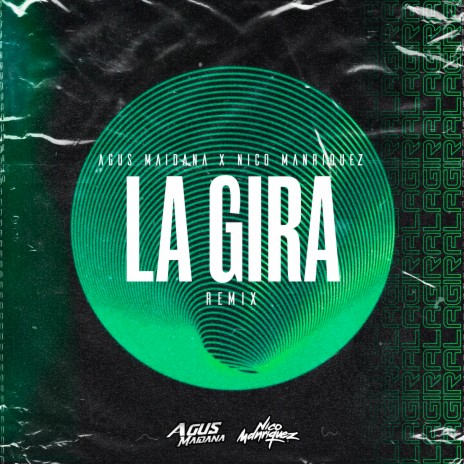 La Gira (Remix) ft. Nico Manriquez | Boomplay Music