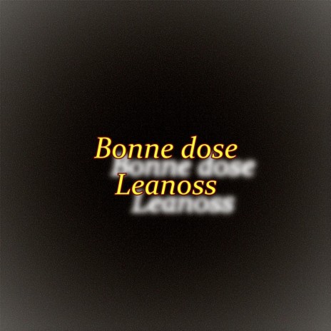 Bonne dose | Boomplay Music