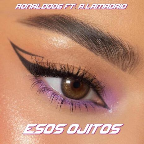 ESOS OJITOS ft. R.Lamadrid | Boomplay Music