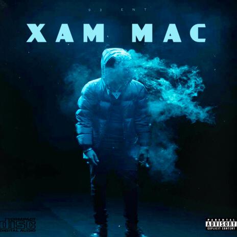 XAM MAC | Boomplay Music