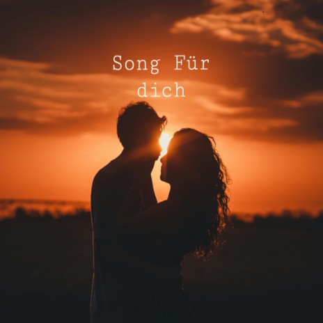 Song Für Dich | Boomplay Music