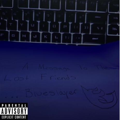 Last Message To Lost Friends | Boomplay Music