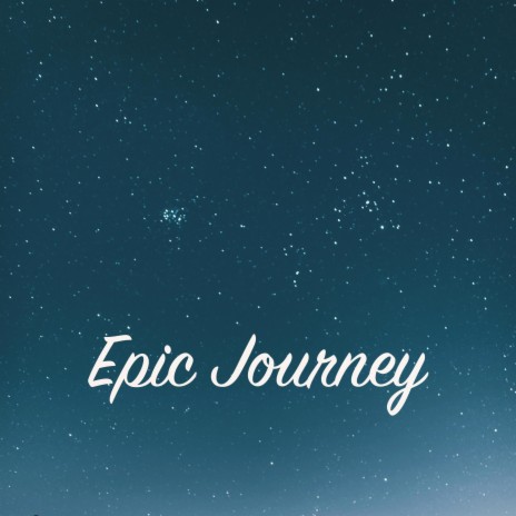 Epic Journey | Boomplay Music