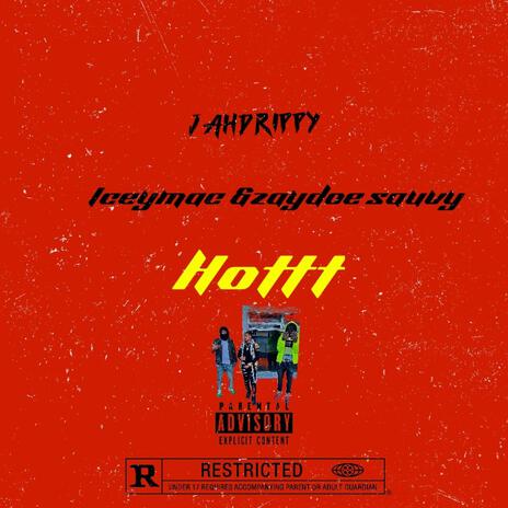 Hottt ft. Iceymac & Zaydoe sauvy | Boomplay Music