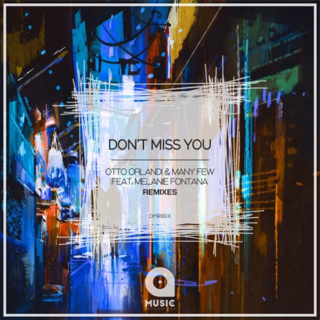 Don't Miss You (Country Club Martini Crew Remix) ft. ManyFew & Melanie  Fontana - Otto Orlandi MP3 download | Don't Miss You (Country Club Martini  Crew Remix) ft. ManyFew & Melanie Fontana -