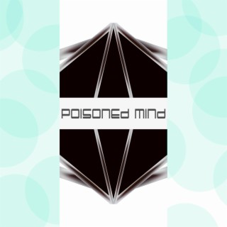 POISONED MIND