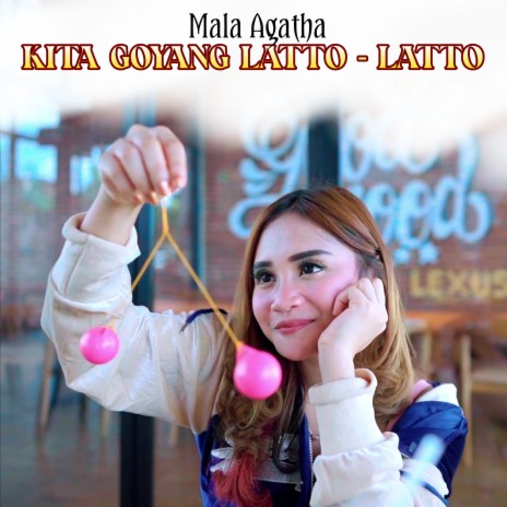 kita goyang latto latto | Boomplay Music