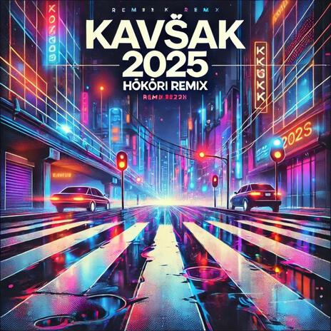 Kavşak H0k0ri 2025 (Remix) | Boomplay Music