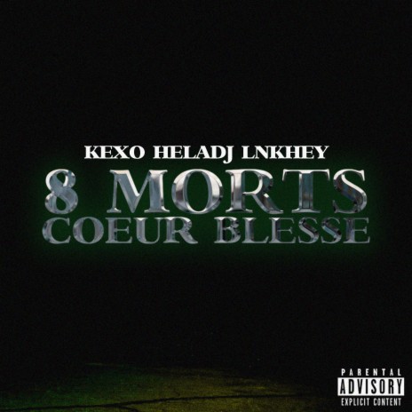 8 morts coeur blessé ft. Lnkhey & Heladj | Boomplay Music