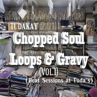 Chopped Soul Loops & Gravy (Vol.1)