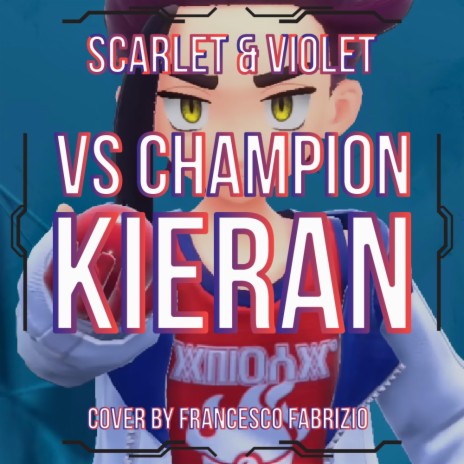 Champion Kieran Battle (Pokémon Scarlet and Violet OST)