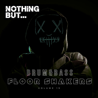 Nothing But... Drum & Bass Floor Shakers, Vol. 19